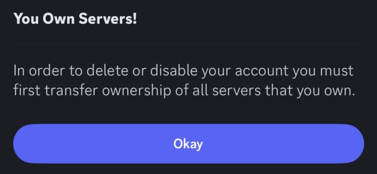 Discord You Own Servers message blocking account deletion
