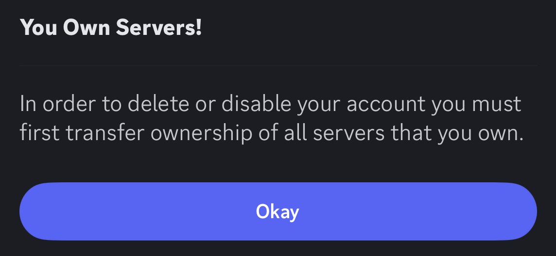 Discord You Own Servers message blocking account deletion